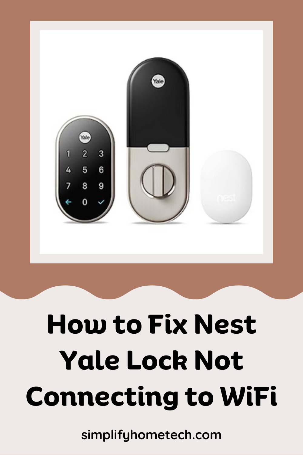 How to Fix Nest Yale Lock Not Connecting to WiFi
