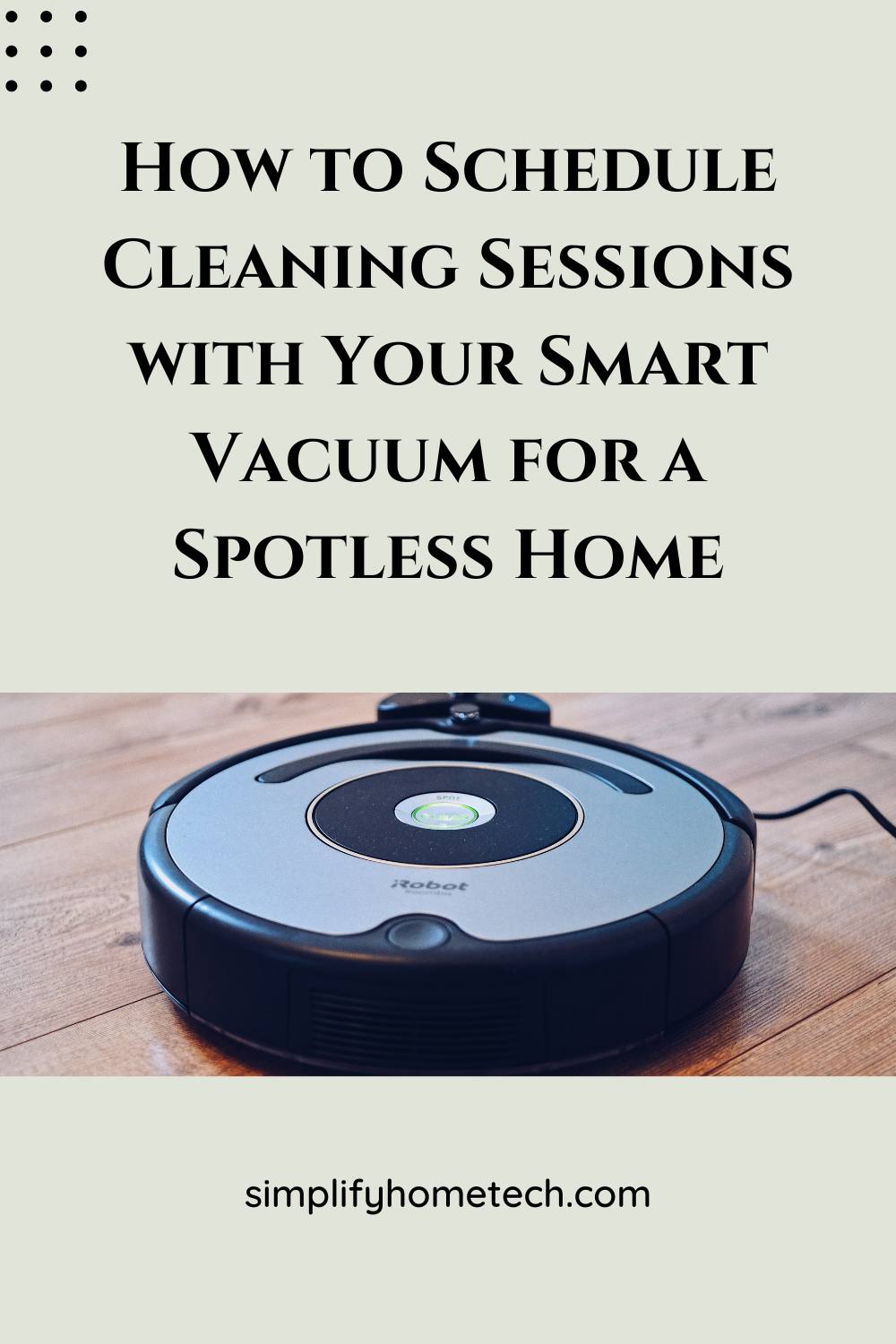 Schedule Cleaning Sessions with Smart Vacuum