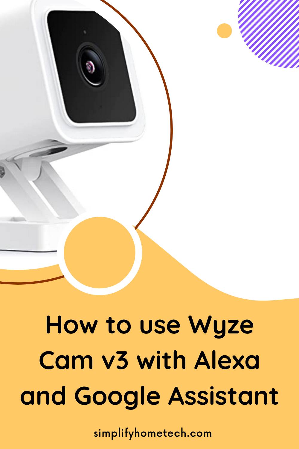 How to Use Wyze Cam v3 with Alexa and Google Assistant?