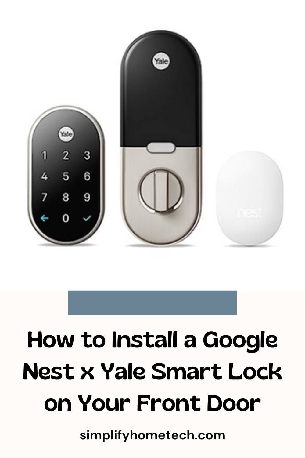 How to Install Google Nest x Yale Smart Lock on Front Door
