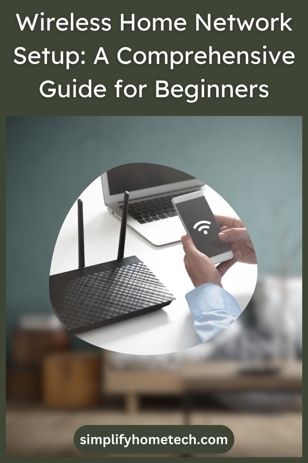 Wireless Home Network Setup Guide for Beginners