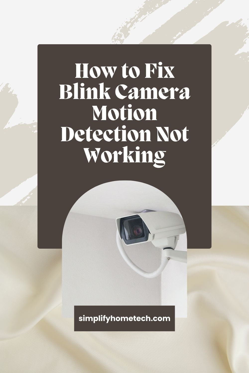 How to Fix Blink Camera Motion Detection Not Working