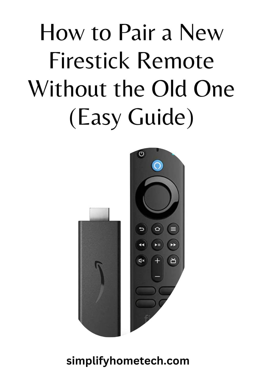 How to Pair a New Firestick Remote Without the Old One