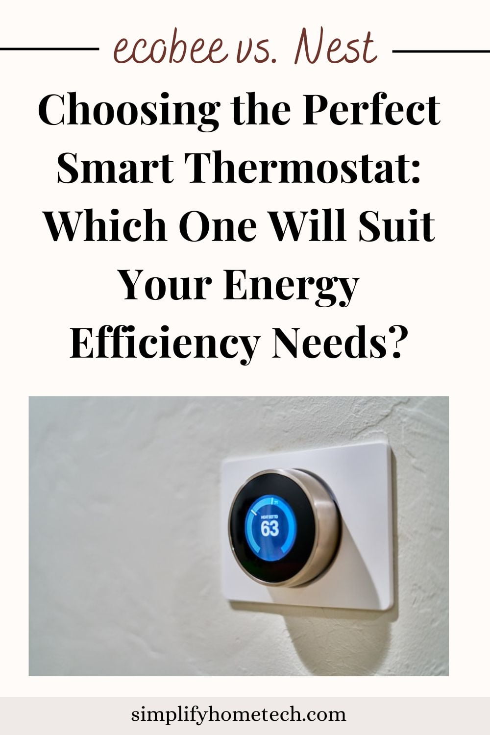 Choosing the Perfect Smart Thermostat: ecobee vs. Nest - Which One Will Suit Your Energy Efficiency Needs?