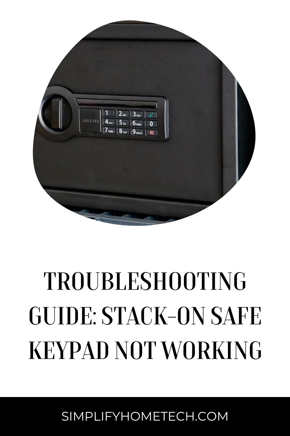 Troubleshooting Guide: Stack-On Safe Keypad Not Working