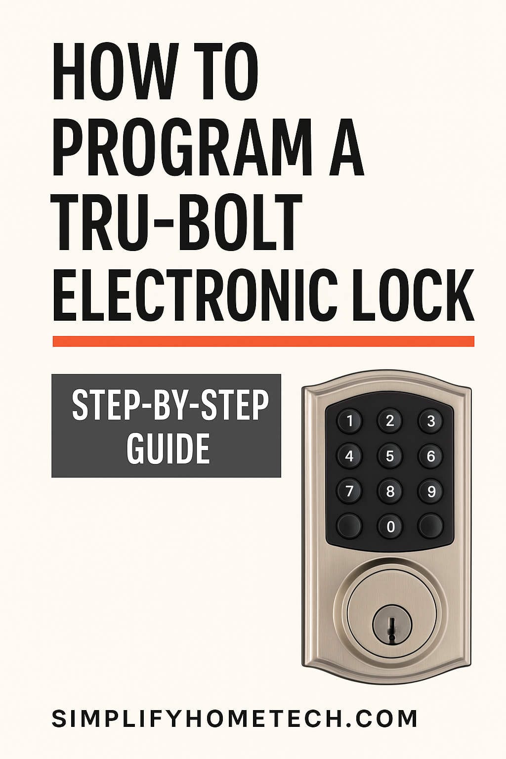 How to Program a Tru-Bolt Electronic Lock