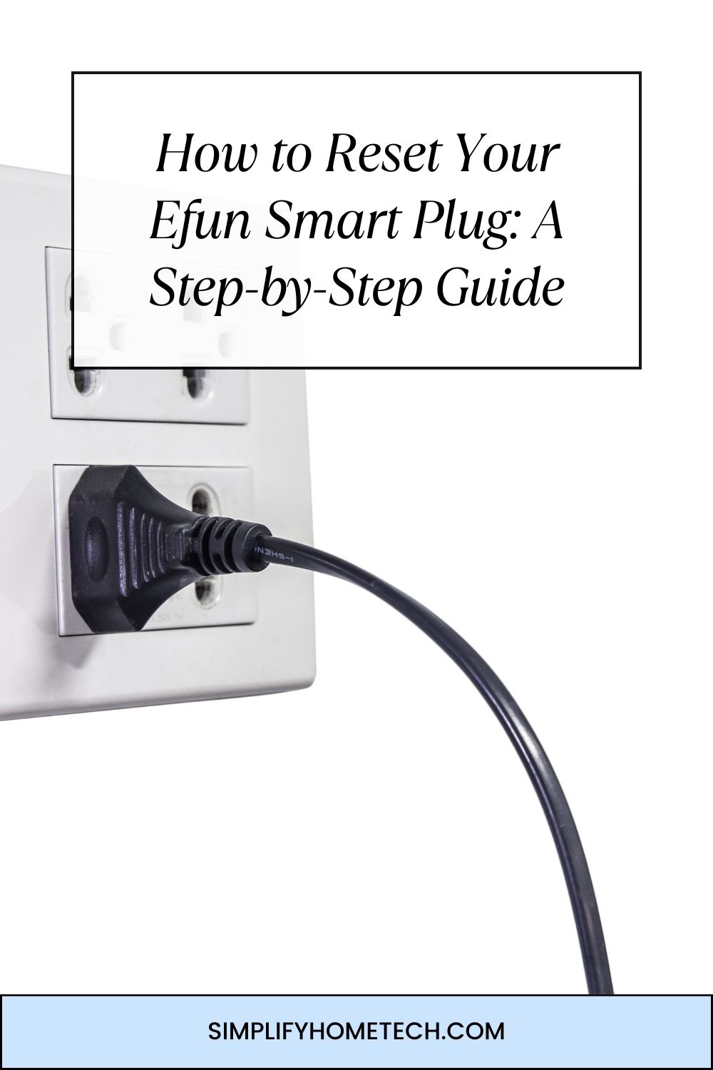 How to Reset Your Efun Smart Plug: A Step-by-Step Guide