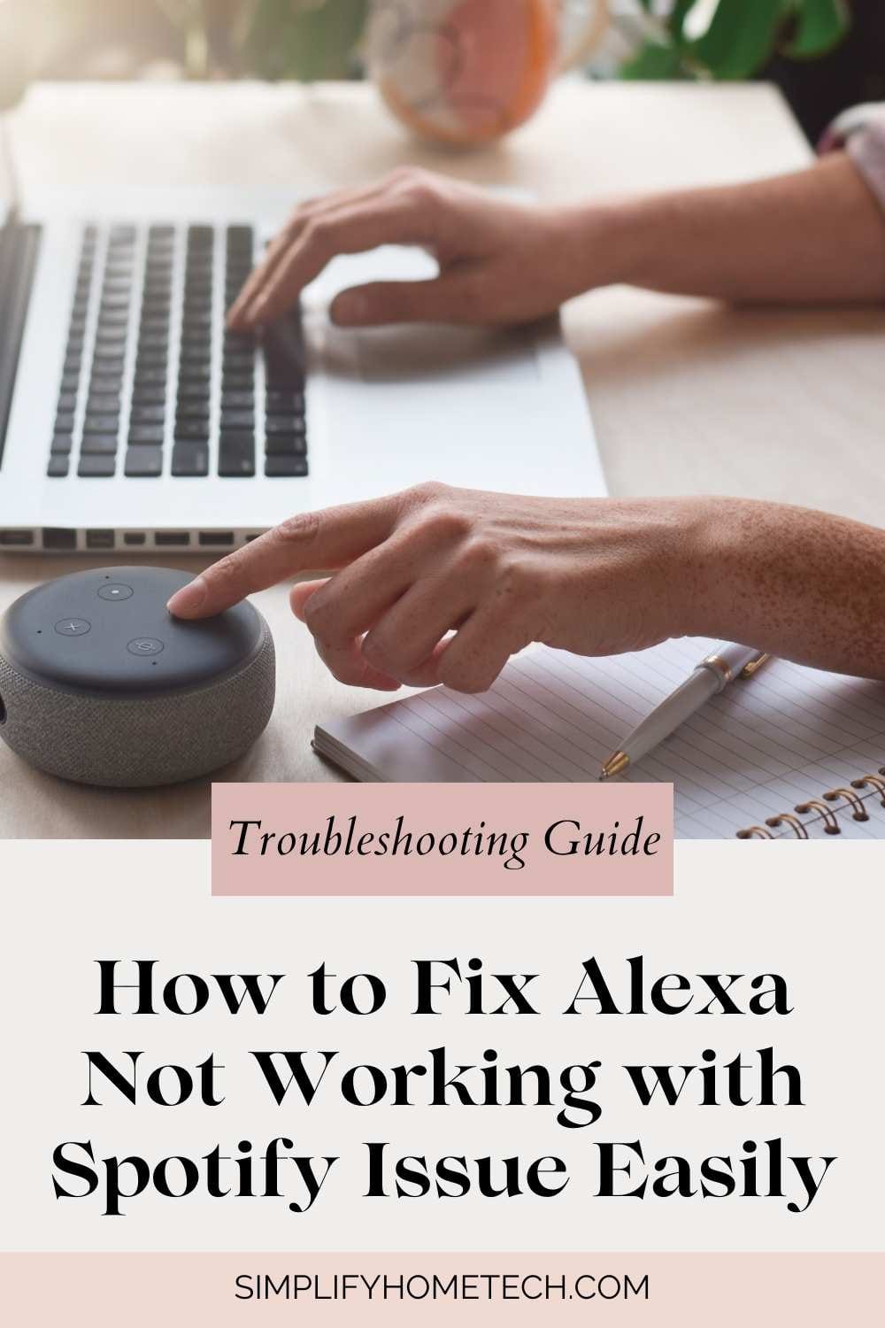 How to Fix Alexa Not Working with Spotify Issue Easily