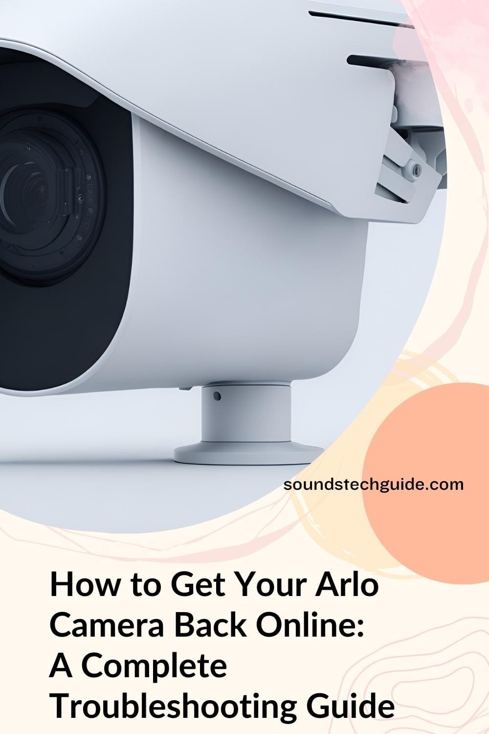 How to Get Your Arlo Camera Back Online: A Complete Troubleshooting Guide