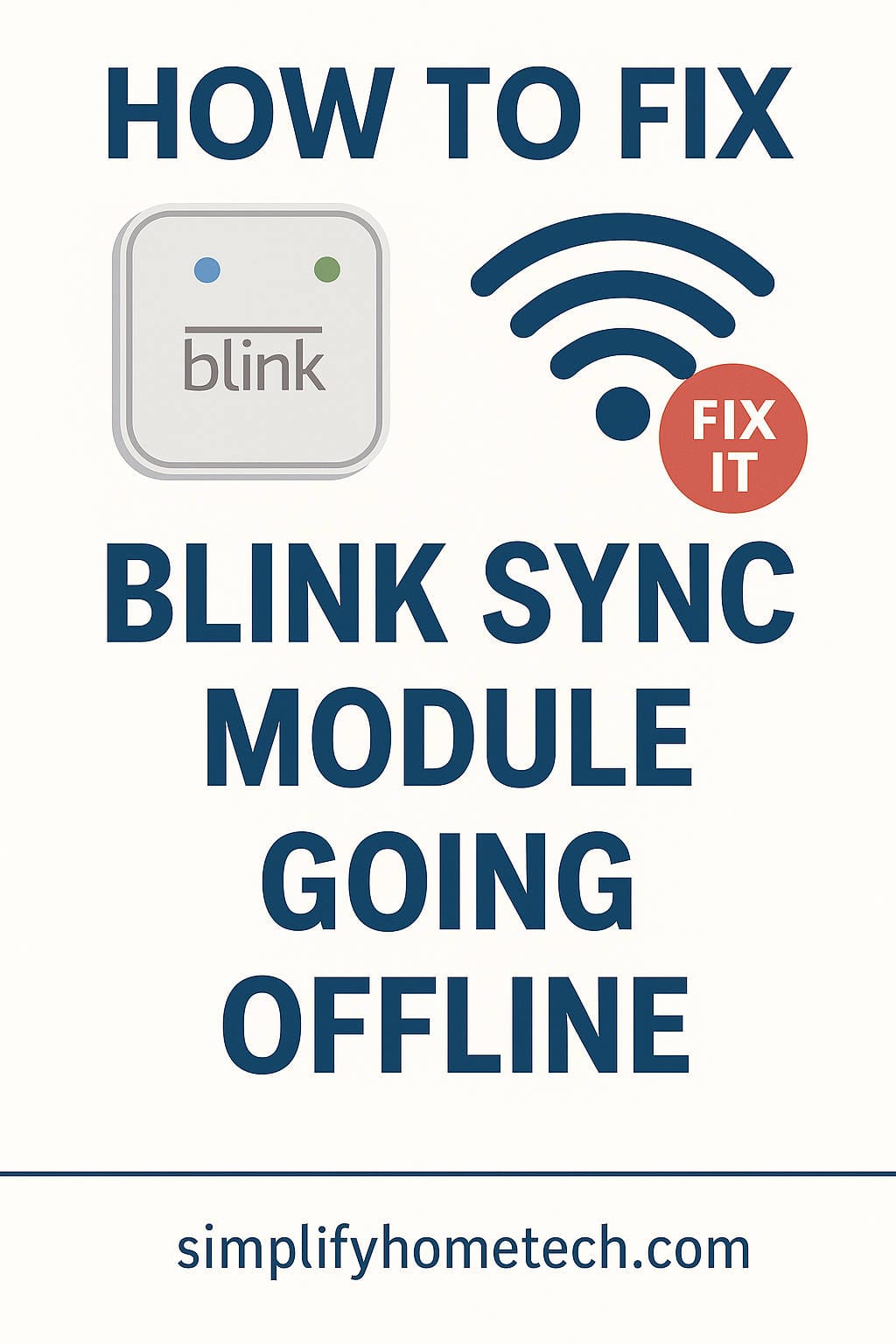 Why Your Blink Sync Module Keeps Going Offline & How to Fix It