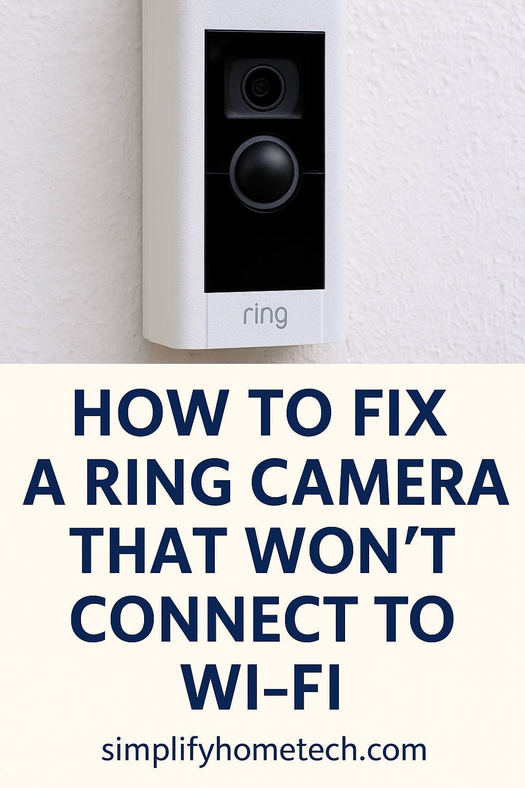 How to Fix Ring Camera Not Connecting to Wi-Fi