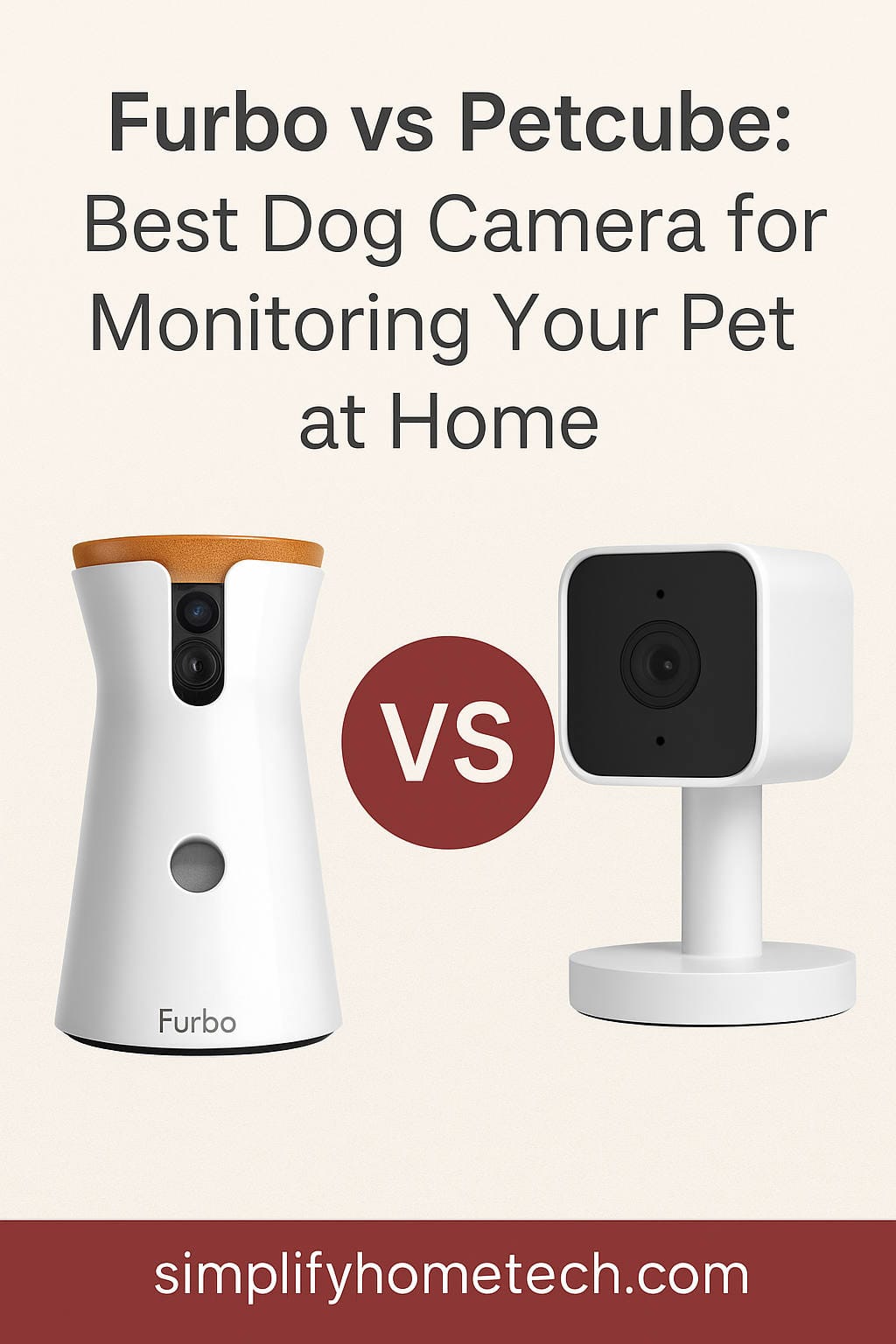 Furbo vs Petcube: Best Dog Camera for Monitoring Your Pet at Home