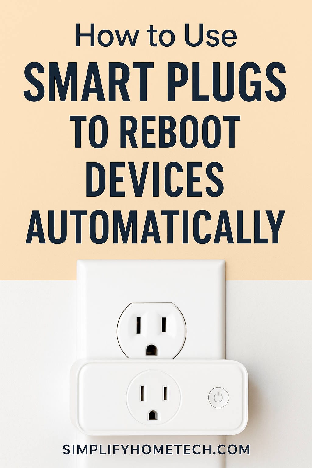 How to Use Smart Plugs to Reboot Devices Automatically