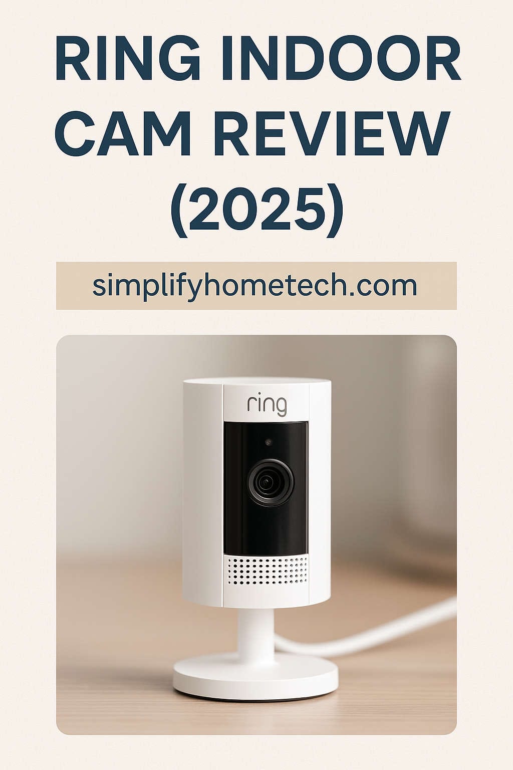 Ring Indoor Cam Review 2025