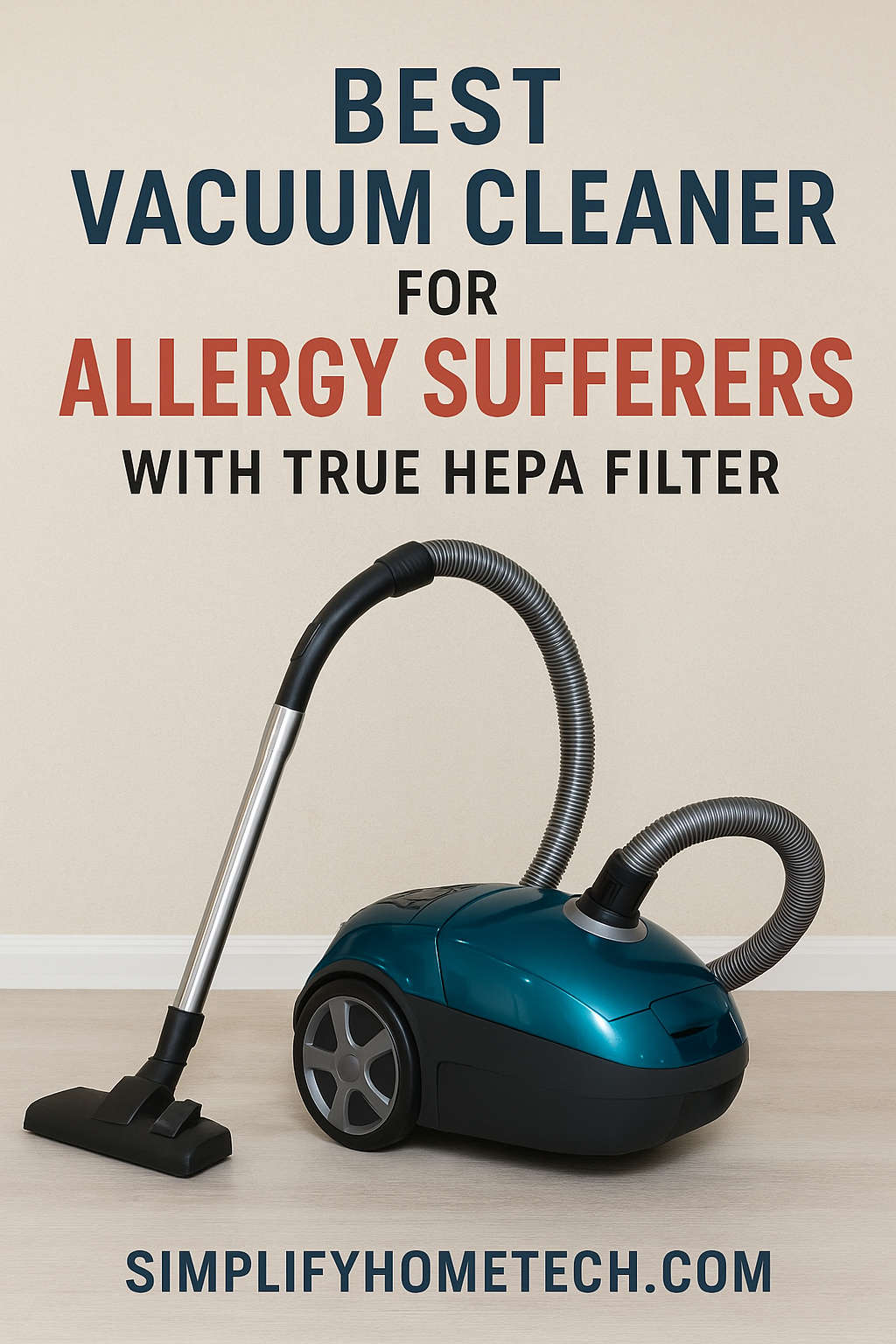 Best Vacuum Cleaner for Allergy Sufferers
