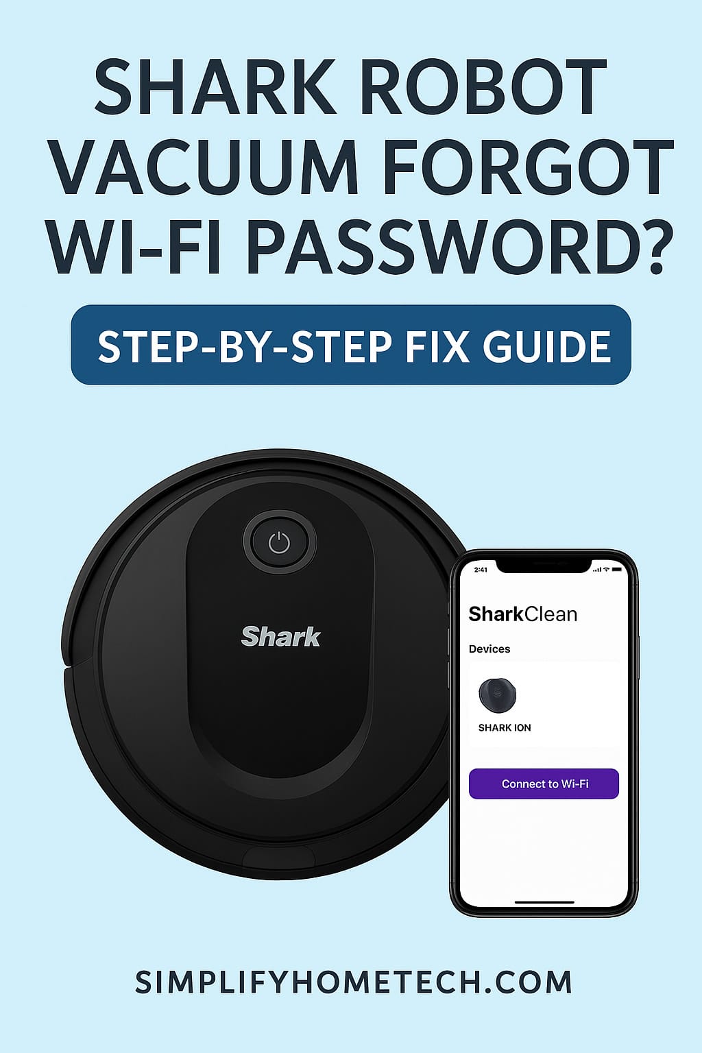 Shark Robot Vacuum Forgot Wi-Fi Password